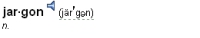 Dictionary entry heading and pronunciation for the word jargon