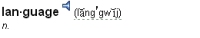 Dictionary entry heading and pronunciation for the word language
