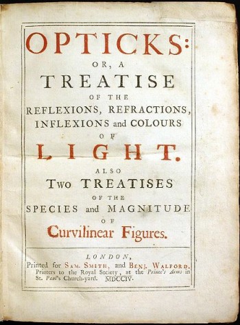 Title page of Isaac Newton’s Opticks, printed in London in 1704